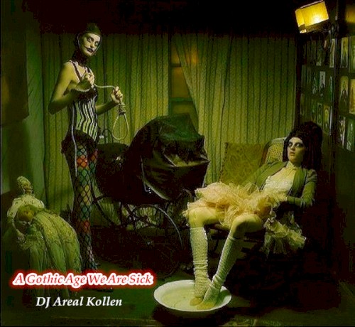 A Gothic Age, We Are Sick