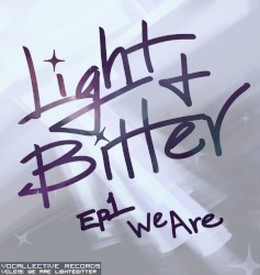 We Are LIGHT&BITTER