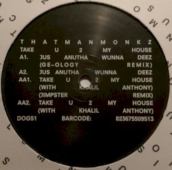 Take U 2 My House