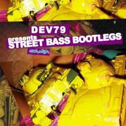 Street Bass Bootlegs
