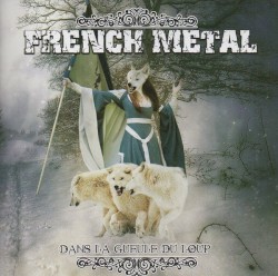 French Metal : Dans la gueule du loup