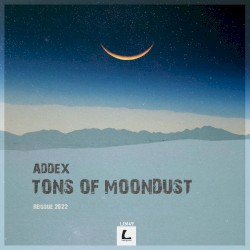 Tons of Moondust (Reissue 2022)