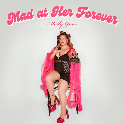 Mad at Her Forever