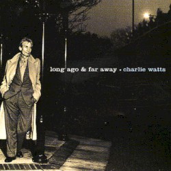 Long Ago & Far Away