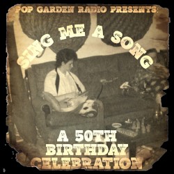 Sing Me a Song: A 50th Birthday Celebration