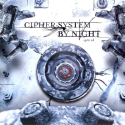 Cipher System / By Night