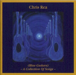 (Blue Guitars) - A Collection Of Songs -