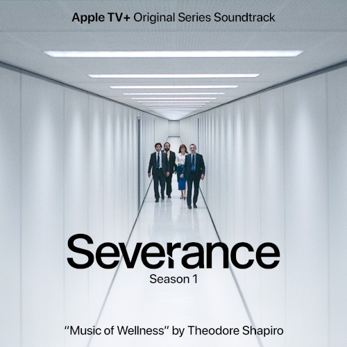 Music of Wellness (Single from Severance - Season 1 Apple TV+ Original Series Soundtrack)