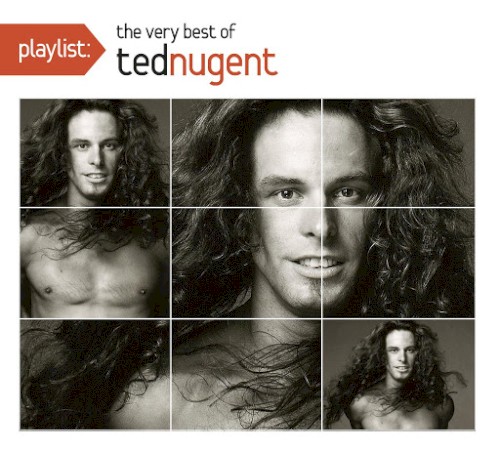 Playlist: The Very Best of Ted Nugent