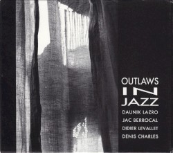 Outlaws in jazz