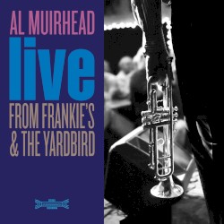 Live From Frankie’s & The Yardbird