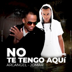 No te tengo aquí