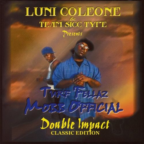 Turf Fellaz Mobb Official - Double Impact Classic Edition