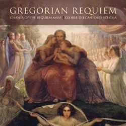 Gregorian Requiem / Chants of the Requiem Mass