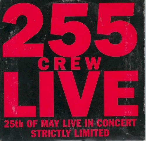 255 Crew Live (25th Of May Live In Concert)