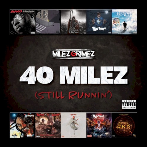 40 Milez (Still Runnin')