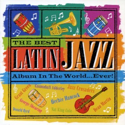 The Best Latin Jazz Album in the World... Ever!