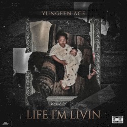 Life I'm Livin