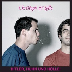 Hitler, Huhn und Hölle!