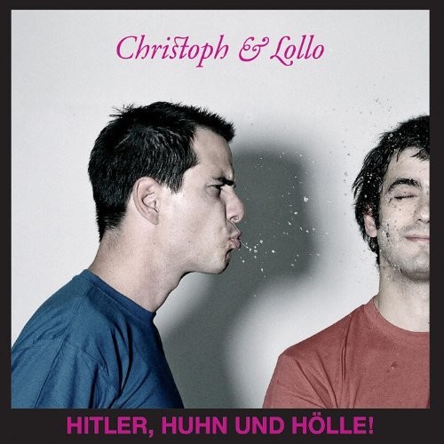 Hitler, Huhn und Hölle!