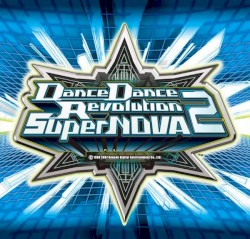 DanceDanceRevolution SuperNOVA2 Original Soundtrack