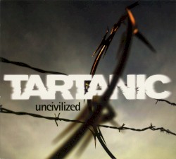 Uncivilized