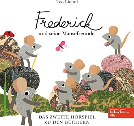 Frederick und seine Mäusefreunde 2 (Das Zweite Hörspiel zu den Büchern)