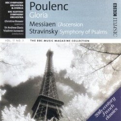 BBC Music, Volume 17, Number 3: Poulenc: Gloria / Messiaen: L’Ascension / Stravinsky: Symphony of Psalms
