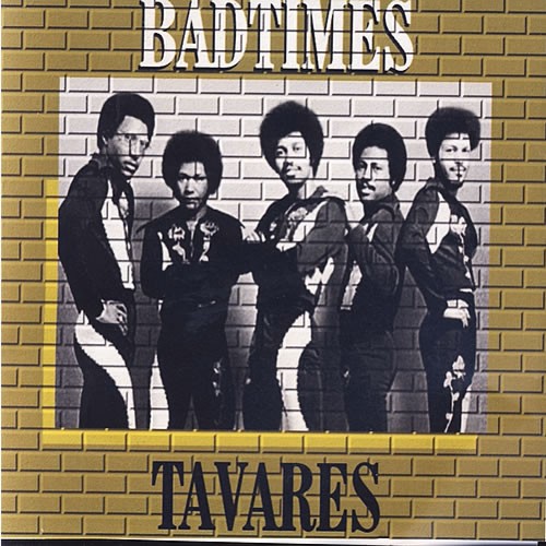 Bad Times - Tavares Live