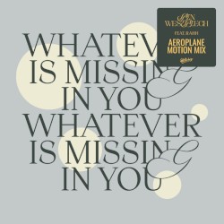 Whatever Is Missing In You - Aeroplane Motion Extended Mix