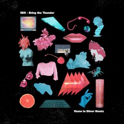 Bring the Thunder (Rome in Silver Remix)