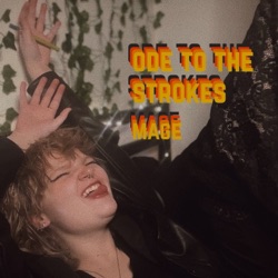 ode to the strokes