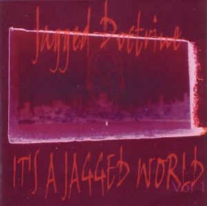 It's a Jagged World, Volume 1