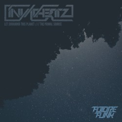 Let Surround This Planet / The Primal Source