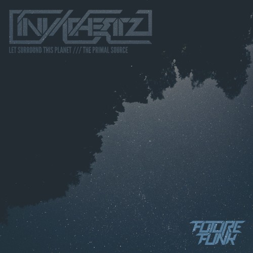 Let Surround This Planet / The Primal Source