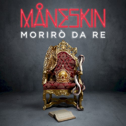 Morirò da re