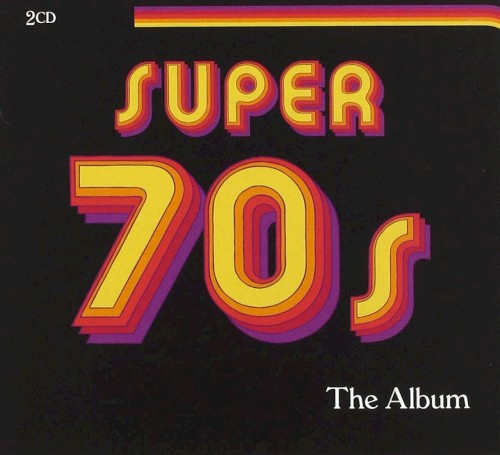 Super 70s - The Album