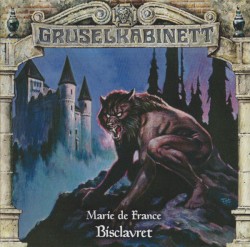 Gruselkabinett 166: Bisclavret