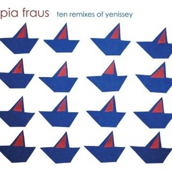Ten Remixes of Yenissey