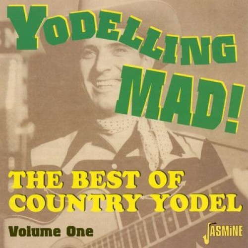 Yodelling Mad Volume One