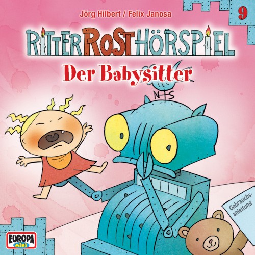 Ritter Rost Hörspiel 9: Der Babysitter