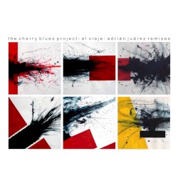 El Viaje: Adrián Juárez Remixes