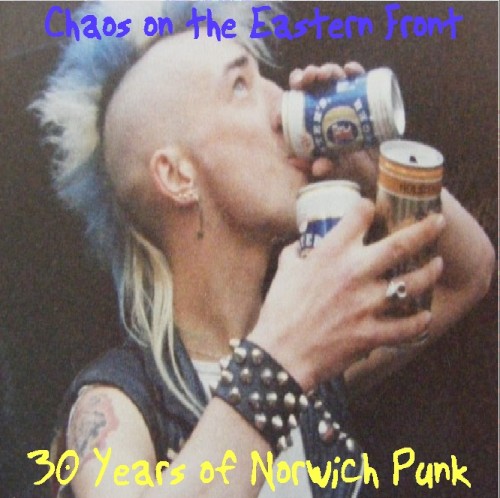 Chaos on the Eastern Front: 30 Years of Norwich Punk