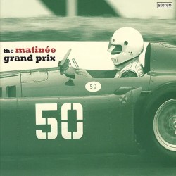 The Matinée Grand Prix