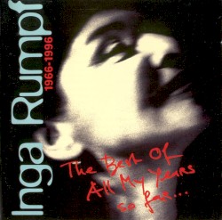 The Best of All My Years: So Far...