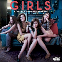 Girls, Volume 1: Music From the HBO Original Series
