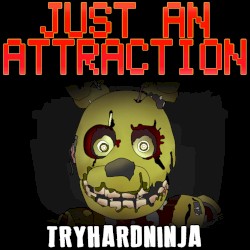 Just an Attraction
