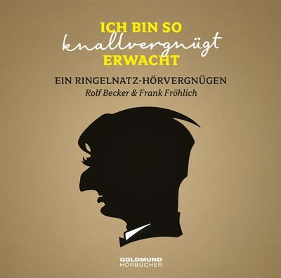 Ich bin so knallvergnügt erwacht