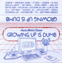 Growing Up Is Dumb 2025