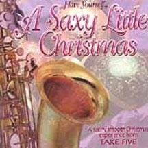 Have Yourself a Saxy Little Christmas